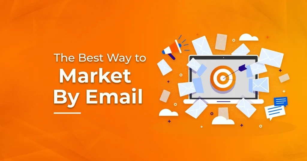 The Best Way To Market By Email